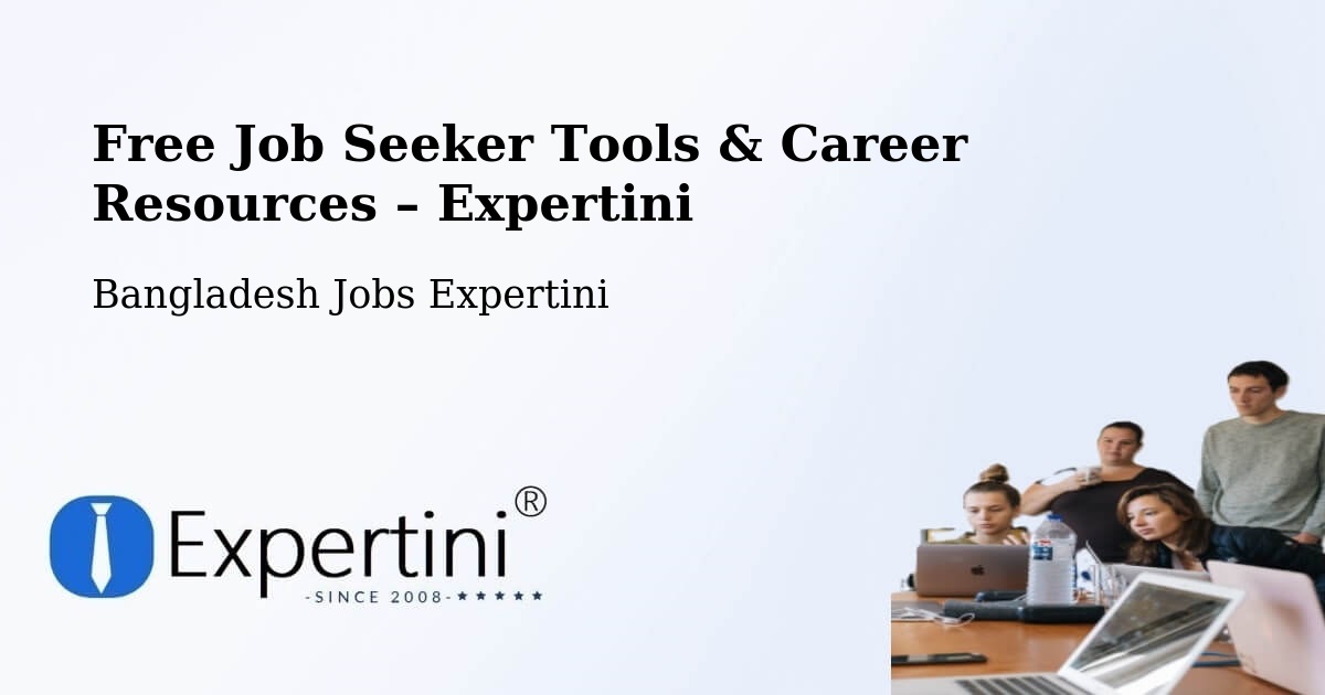 Free Job Seeker Tools & Career Resources – Noakhali - Noakhali, Bangladesh Jobs Expertini