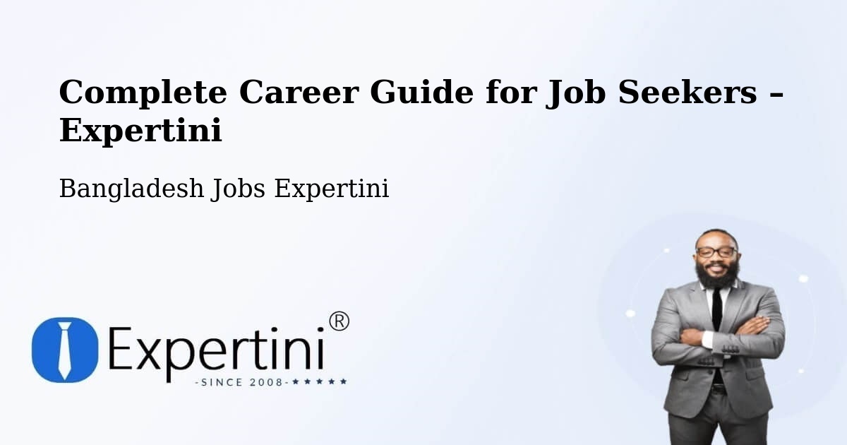 Career Guide for Job Seekers – Noakhali - Noakhali, Bangladesh Jobs Expertini