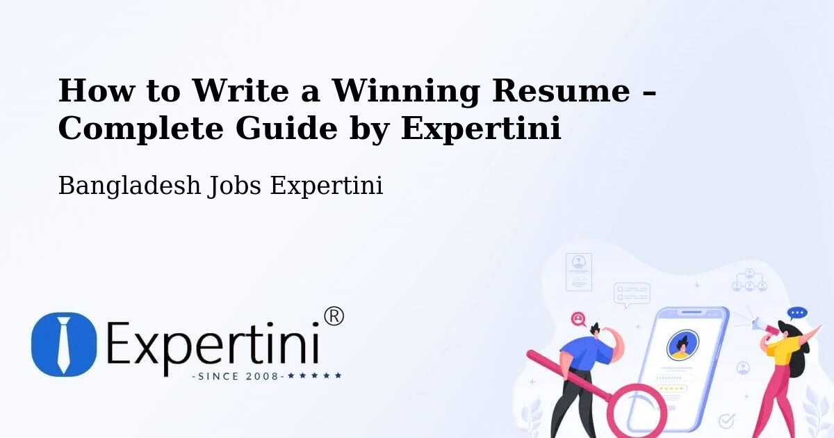 Resume Writing Guide for Job Seekers – Noakhali - Noakhali, Bangladesh Jobs Expertini
